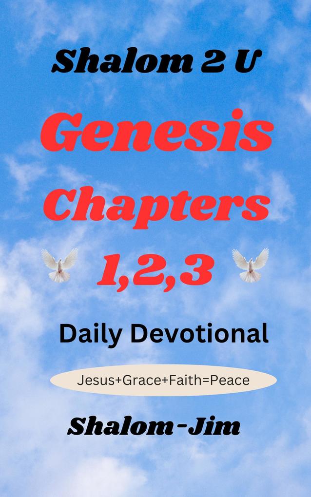 Genesis Chapters 123 (Shalom 2 U #8)