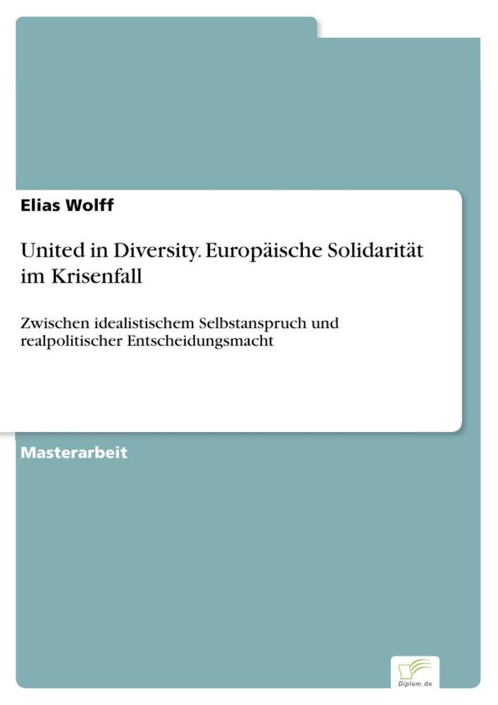 United in Diversity. Europäische Solidarität im Krisenfall