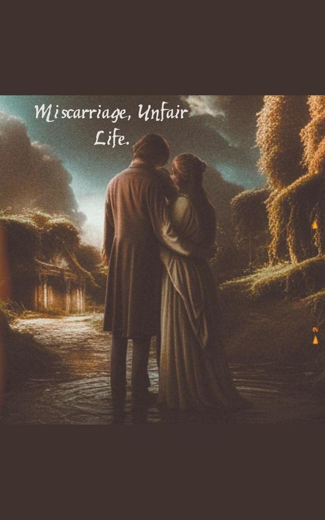 Miscarriage Unfair Life