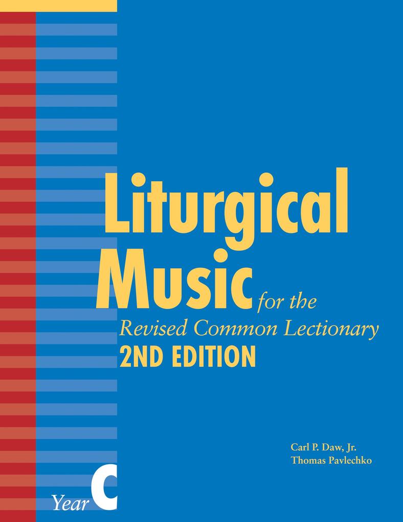 Liturgical Music for the Revised Common Lectionary Year C