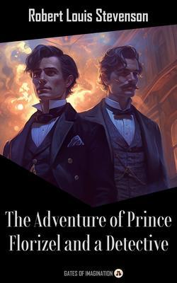 The Adventure of Prince Florizel and a Detective
