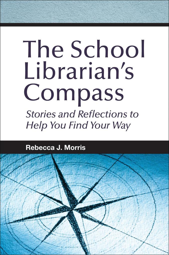 The School Librarian‘s Compass