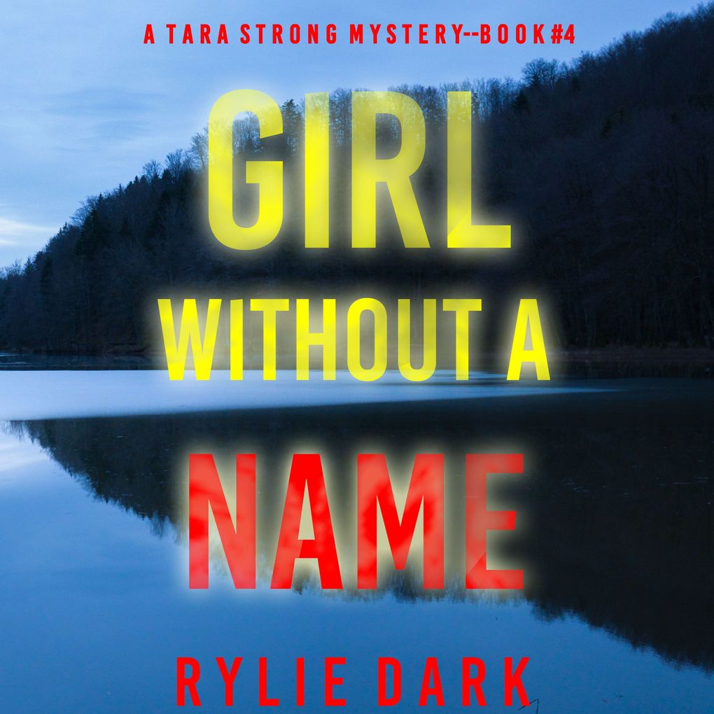 Girl Without a Name (A Tara Strong FBI Suspense ThrillerBook 4)