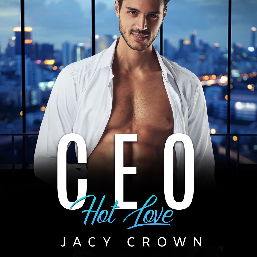 CEO Hot Love: Ein Milliardär Liebesroman (My Hot Boss 5)