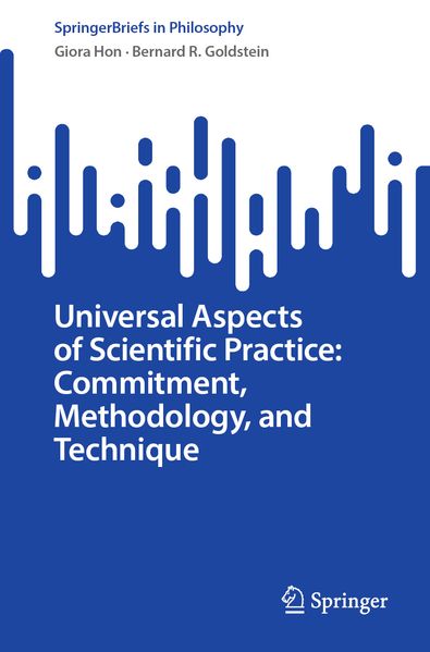 Universal Aspects of Scientific Practice: Commitment Methodology and Technique