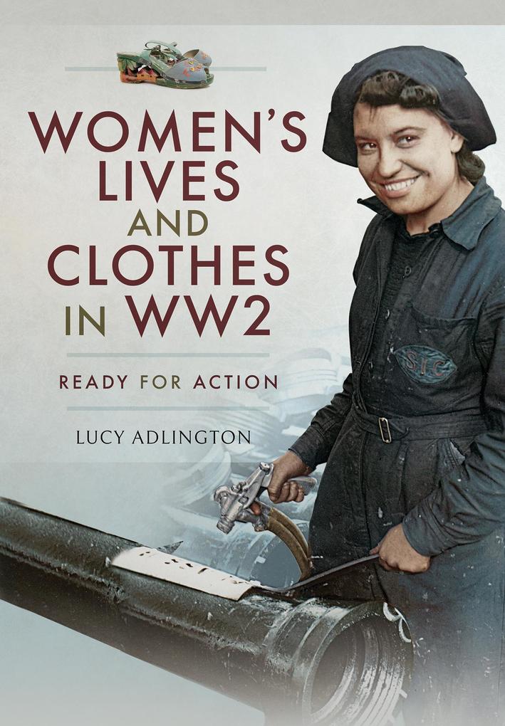 Women‘s Lives and Clothes in WW2