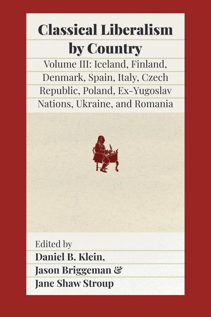 Classical Liberalism by Country Volume III