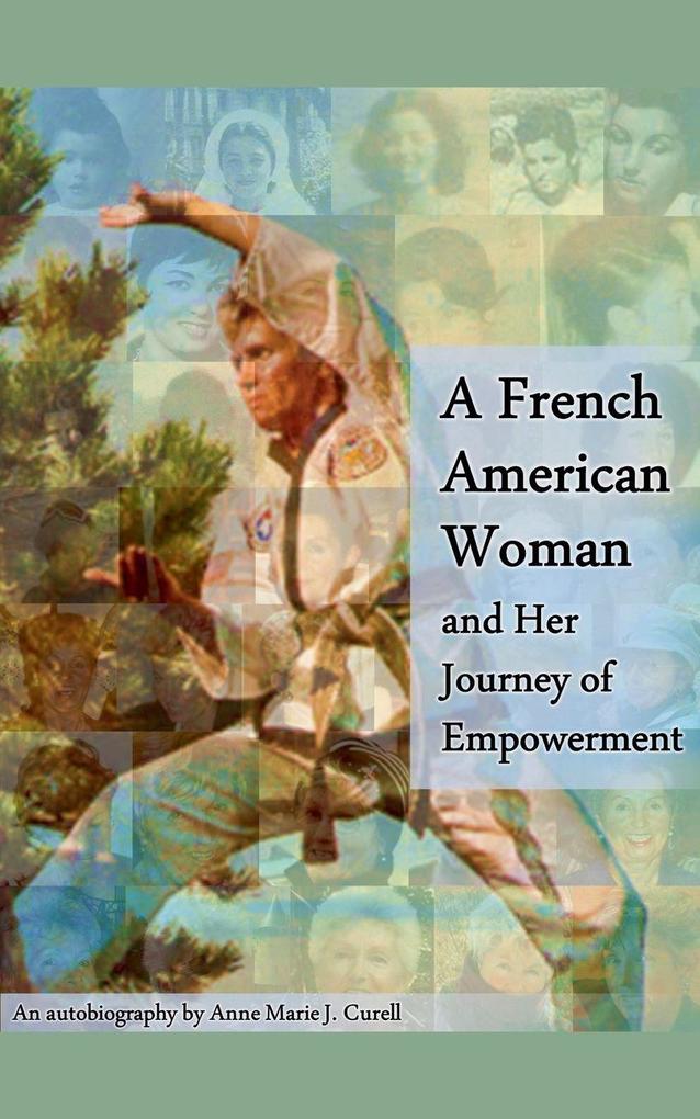 A French American Woman and Her Journey of Empowerment