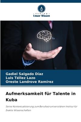 Aufmerksamkeit für Talente in Kuba