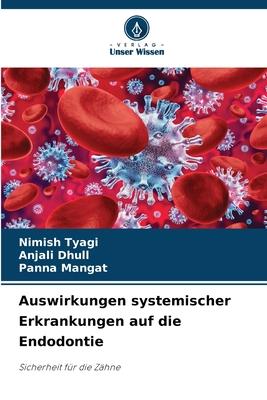 Auswirkungen systemischer Erkrankungen auf die Endodontie