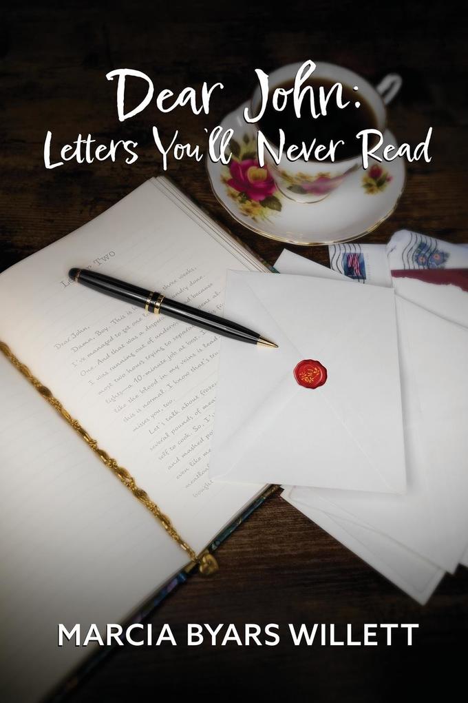 Dear John: Letters You‘ll Never Read