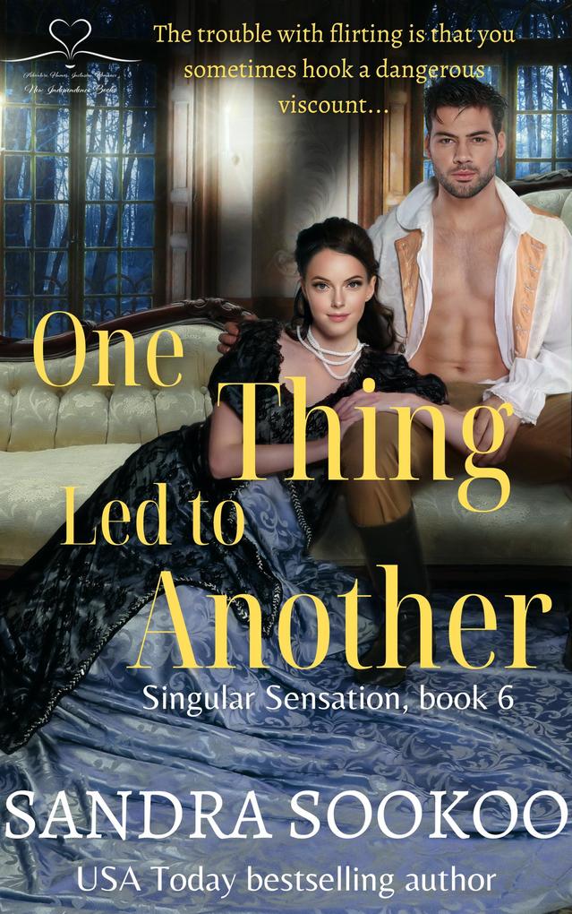 One Thing Led to Another (Singular Sensation #6)