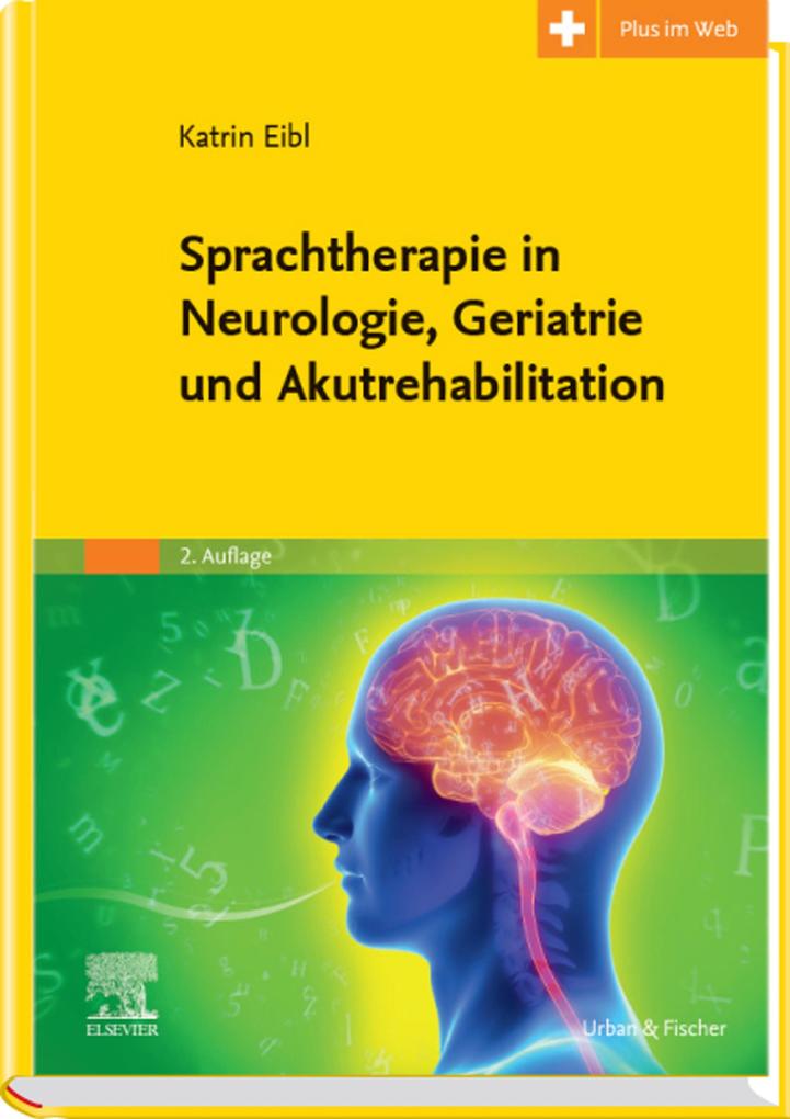Sprachtherapie in Neurologie Geriatrie und Akutrehabilitation
