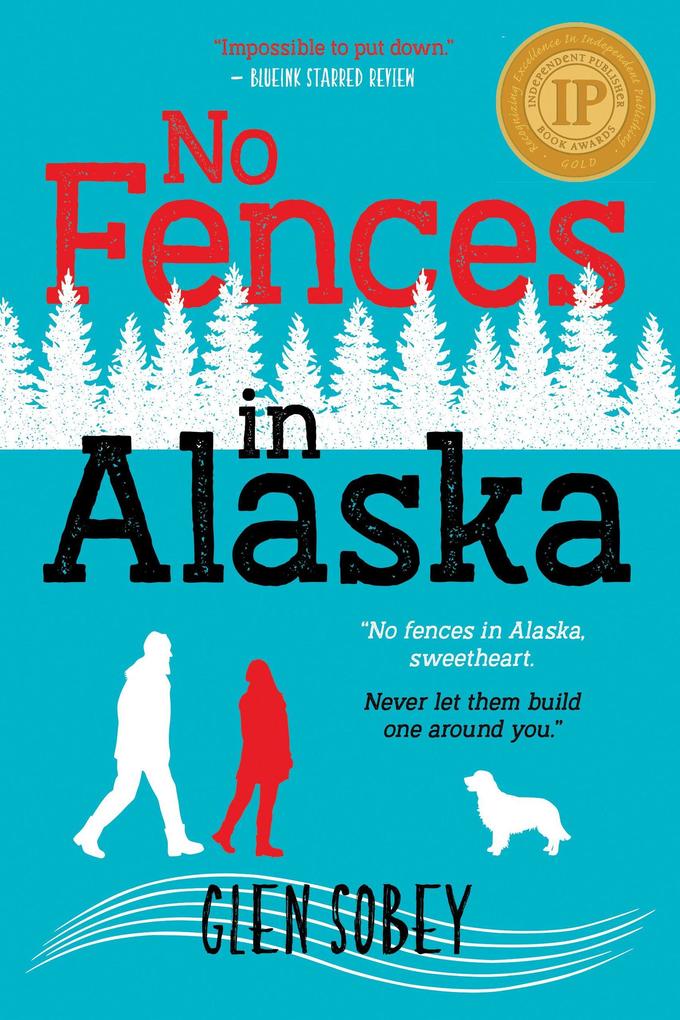 No Fences n Alaska