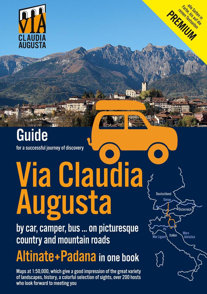 Via Claudia Augusta by car camper bus ... Altinate +Padana Premium