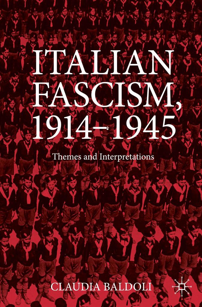 Italian Fascism 1914-1945