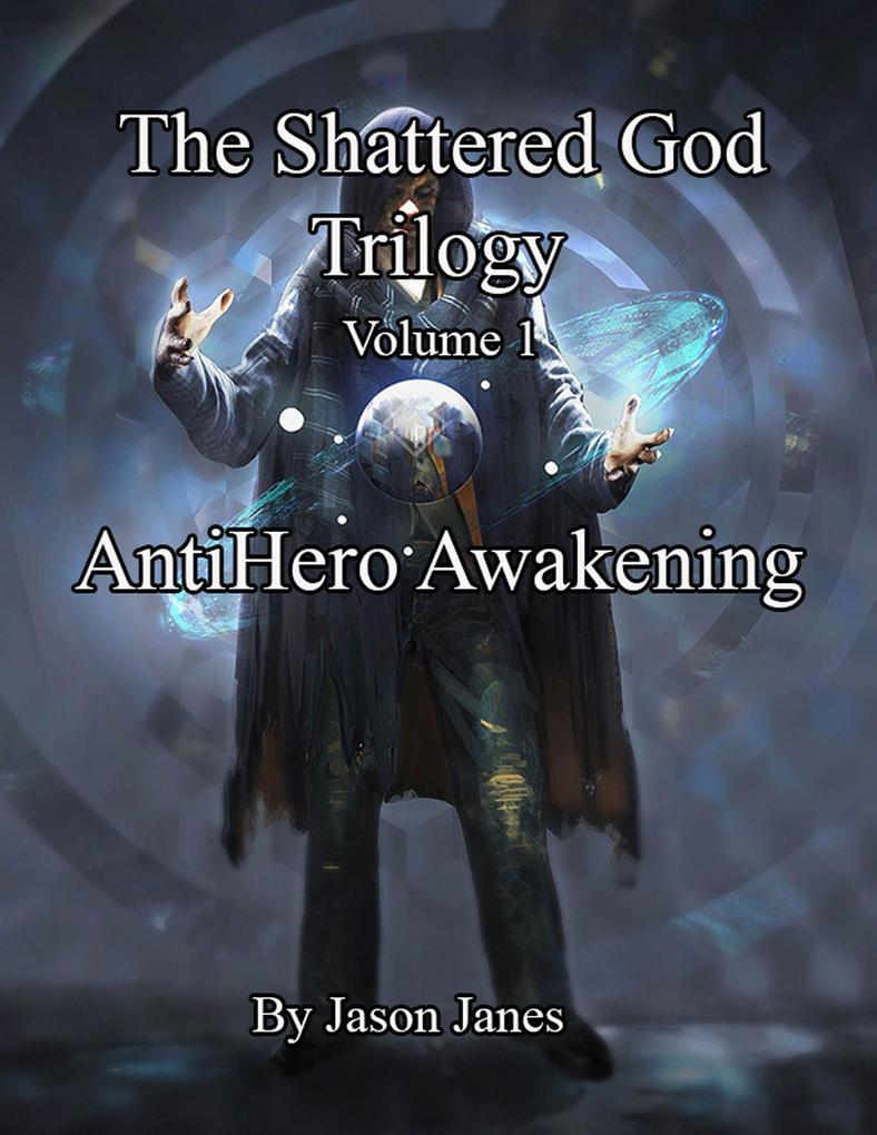 The Shattered God Trilogy: Volume 1