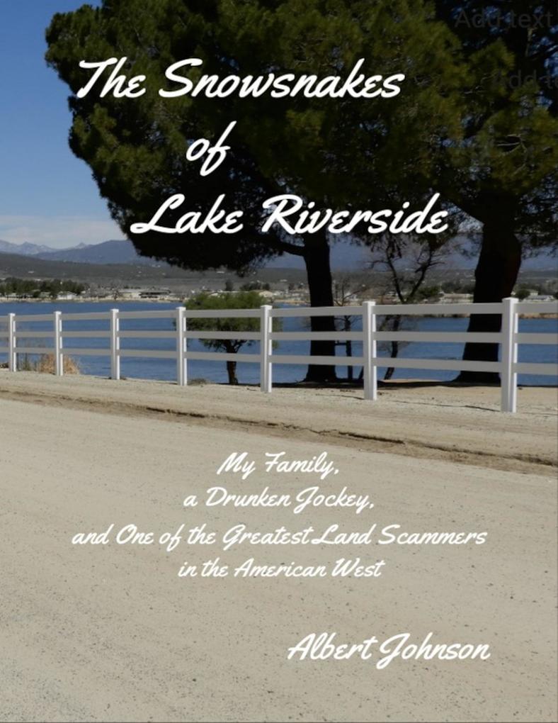 The Snowsnakes of Lake Riverside