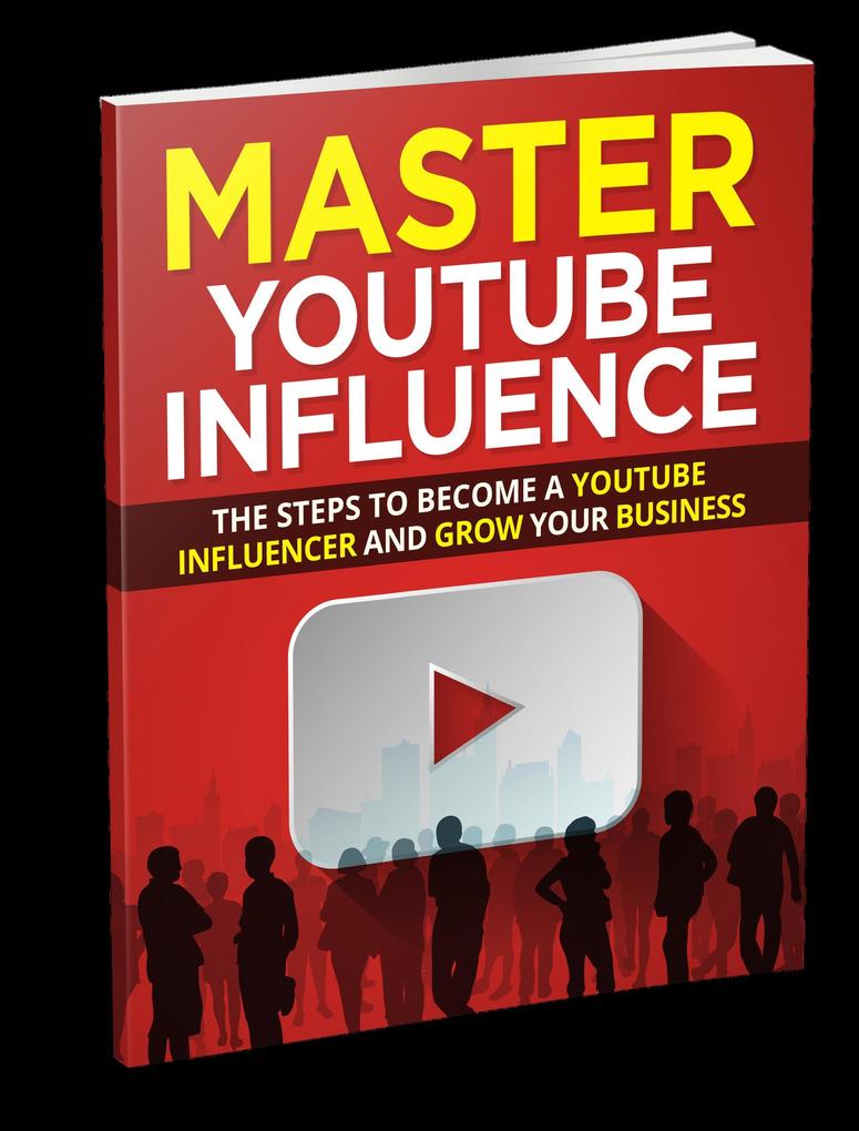 Master you tube influence