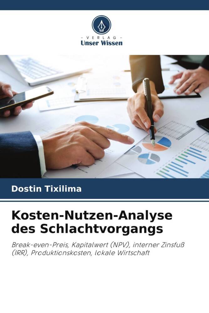 Kosten-Nutzen-Analyse des Schlachtvorgangs