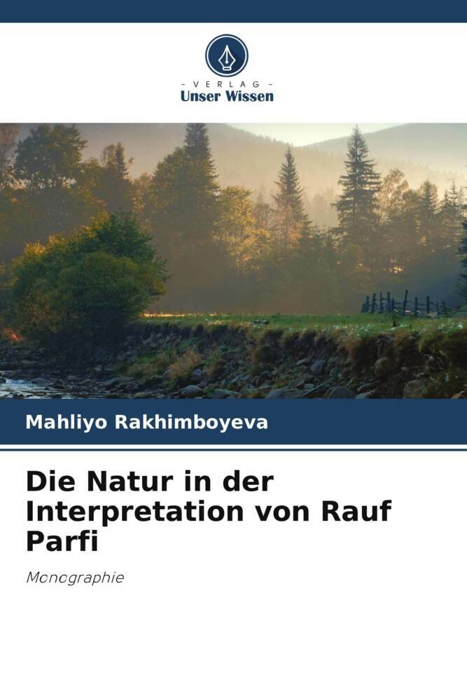 Die Natur in der Interpretation von Rauf Parfi