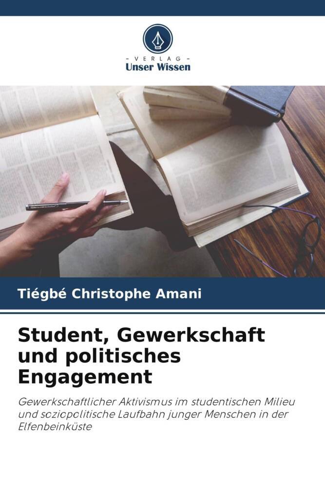 Student Gewerkschaft und politisches Engagement