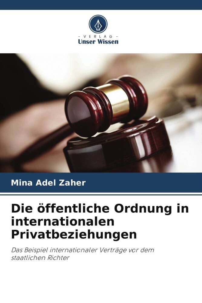 Die öffentliche Ordnung in internationalen Privatbeziehungen