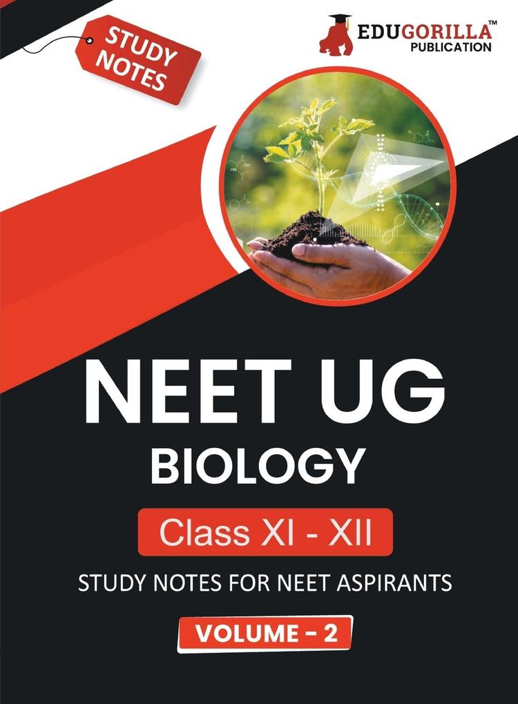 NEET UG Biology Class XI & XII (Vol 2) Topic-wise Notes | A Complete Preparation Study Notes with Solved MCQs