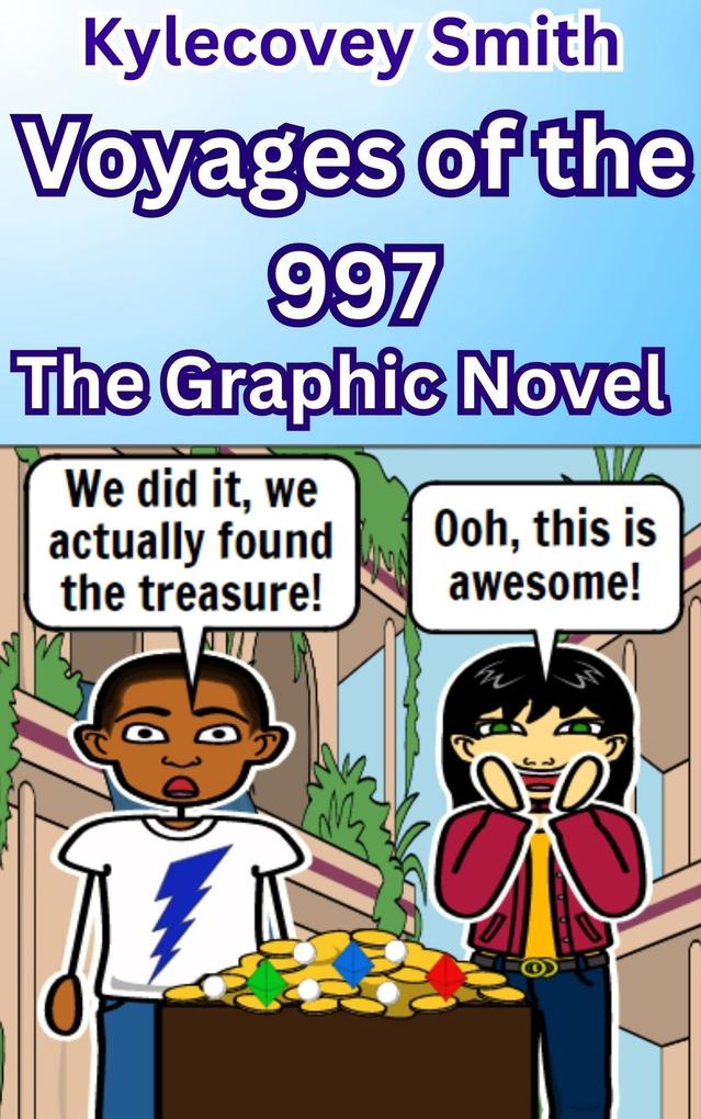 Voyages of the 997: The Graphic Novel