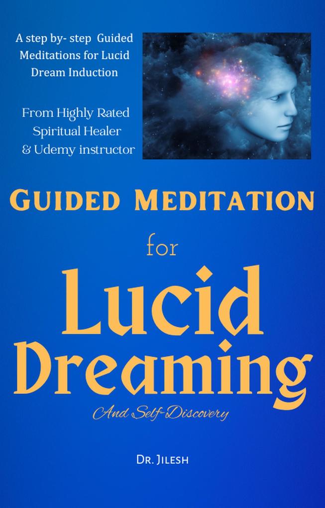 Guided Meditation for Lucid Dreaming and Self-Discovery (Self Help)