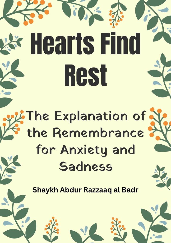 Hearts Find Rest: The Explanation of the Remembrance for Anxiety and Sadness