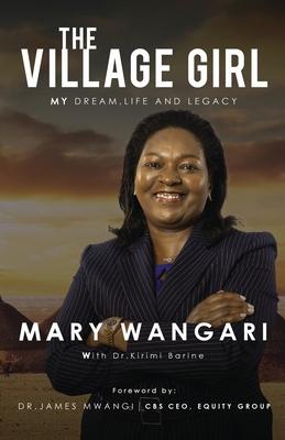 The Village Girl: My Dream Life and Legacy