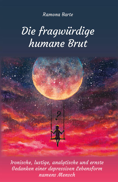 Die fragwürdige humane Brut