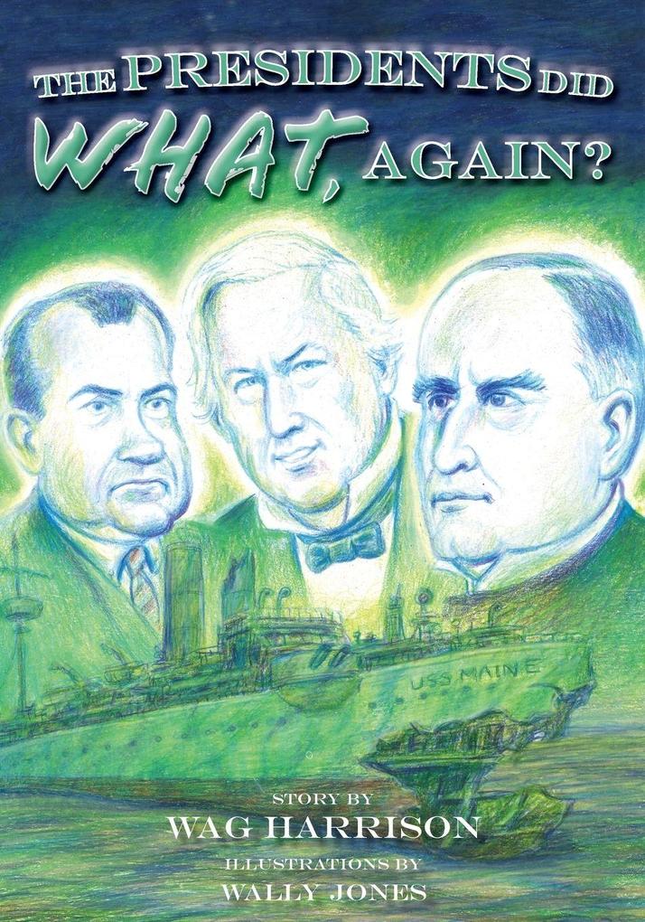 The Presidents Did What Again?