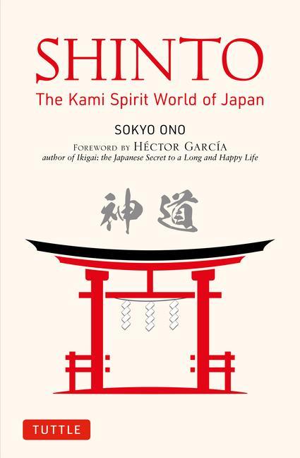 Publishers Group Uk Shinto, The Kami Spirit World Of Japan