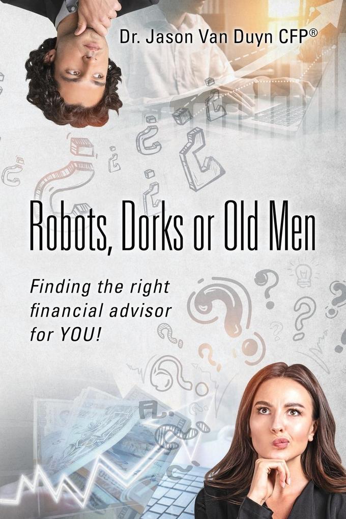 Robots Dorks or Old Men