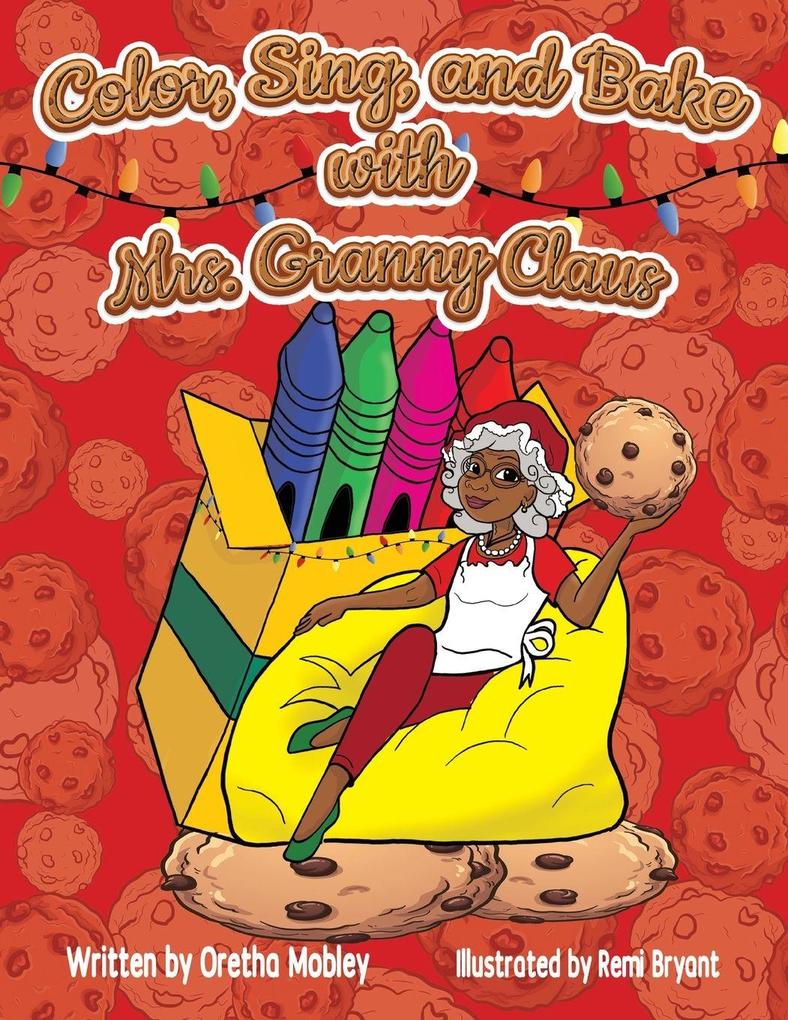 Color Bake and Sing with Mrs. Granny Claus