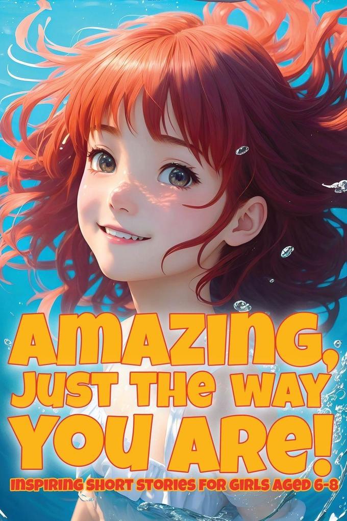 Amazing just the way you are!