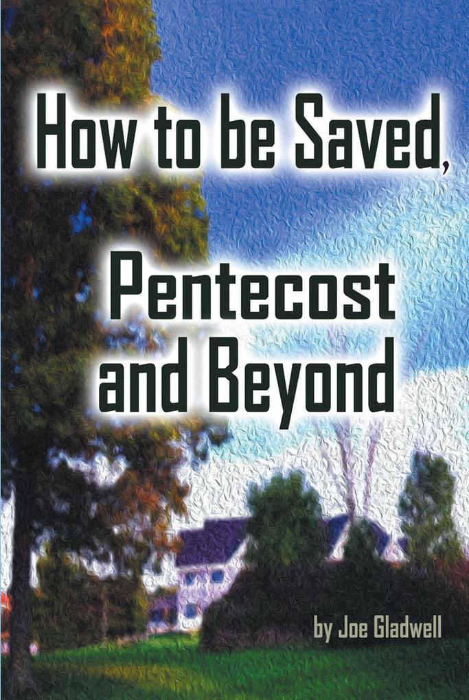 How to Be Saved Pentecost and Beyond