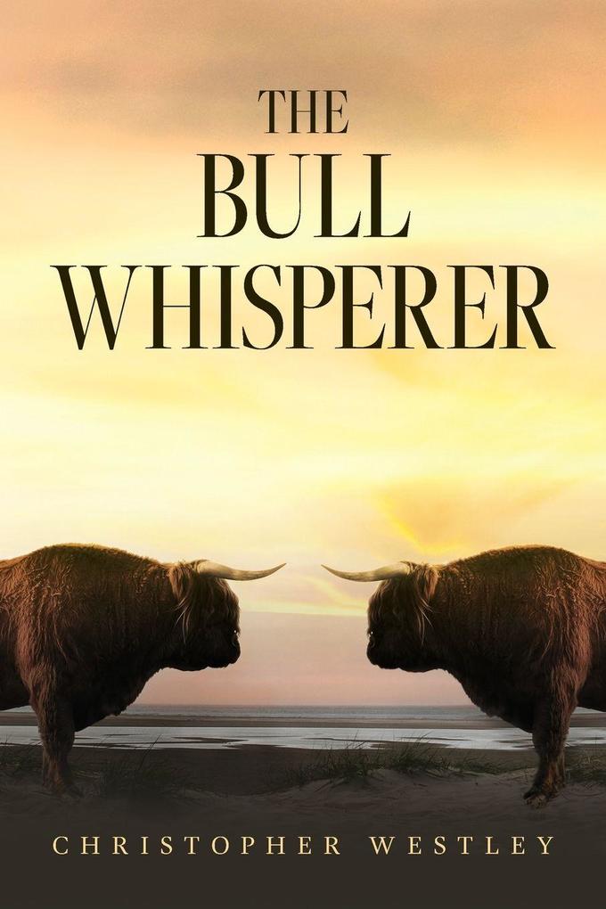 The Bull Whisperer