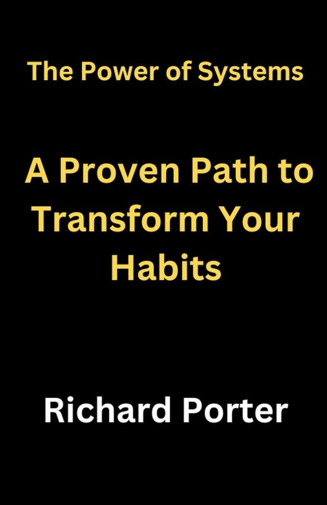 The Power of Systems