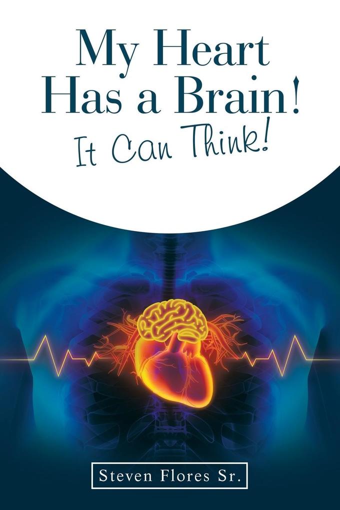 My Heart Has a Brain! It Can Think!