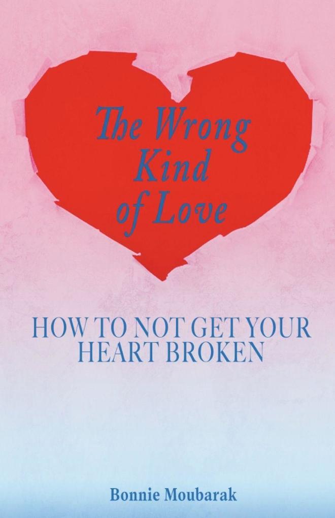 The Wrong Kind of Love