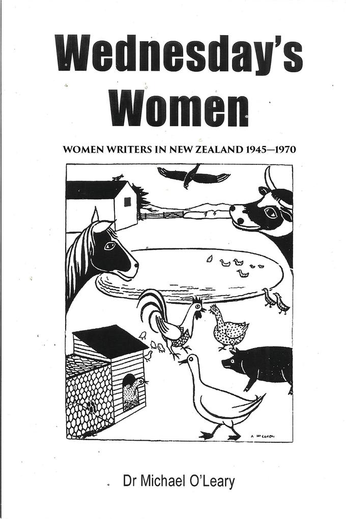 Wednesday‘s Women: Women Writers in New Zealand 1945-1970