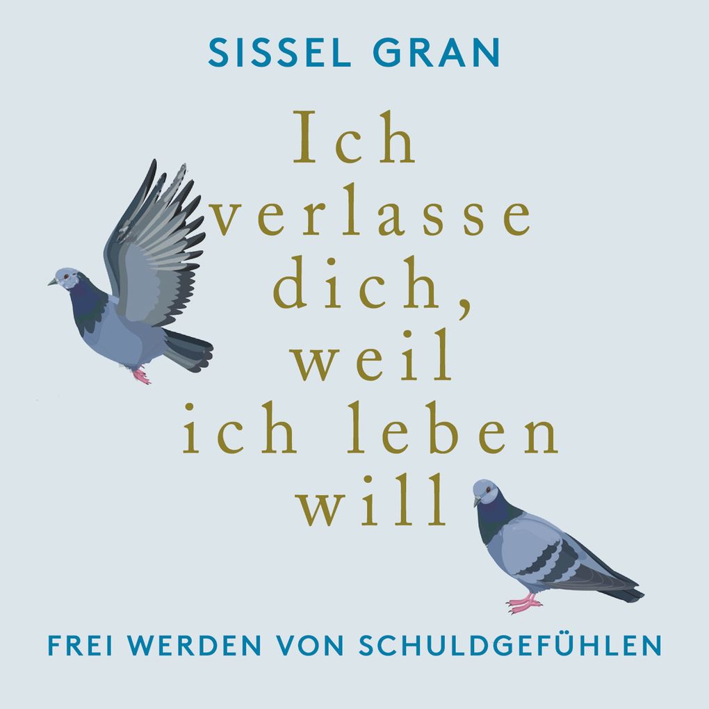 Ich verlasse dich weil ich leben will