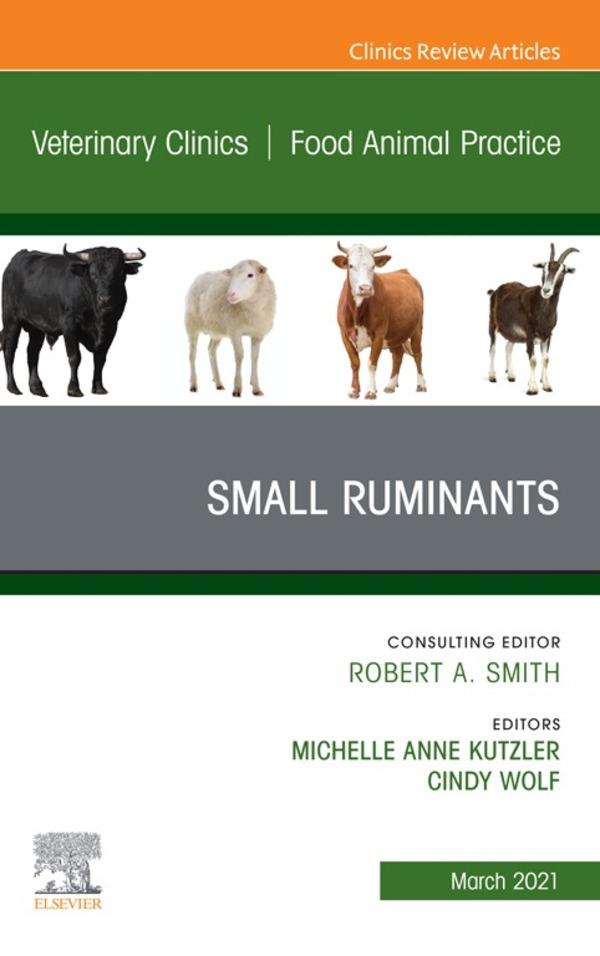 Small Ruminants An Issue of Veterinary Clinics of North America: Food Animal Practice