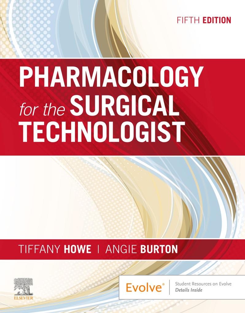 Pharmacology for the Surgical Technologist - E-Book