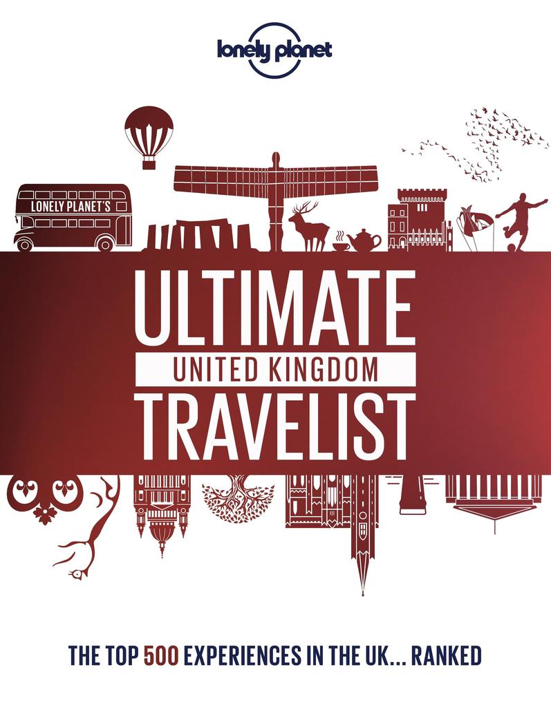Lonely Planet‘s Ultimate United Kingdom Travelist