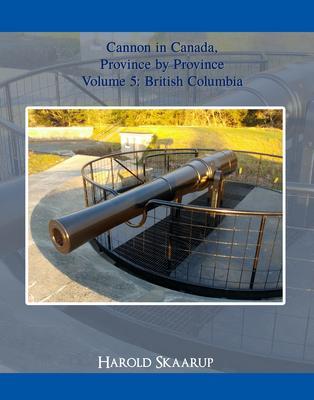 Cannon in Canada Province by Province Volume 5