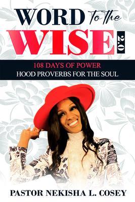 Word to the Wise 2.0 - 108 Days of Power
